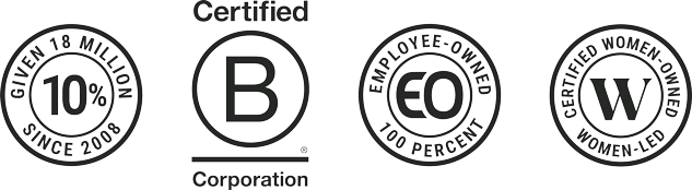 Certified B-Corp, Give 10%, Employee Owned and Women Owned